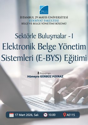 Elektronik Belge Yönetim Sistemleri (E-BYS) Eğitimi / Sektörle Buluşmalar - 1