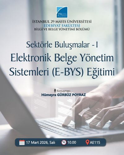 Elektronik Belge Yönetim Sistemleri (E-BYS) Eğitimi / Sektörle Buluşmalar - 1