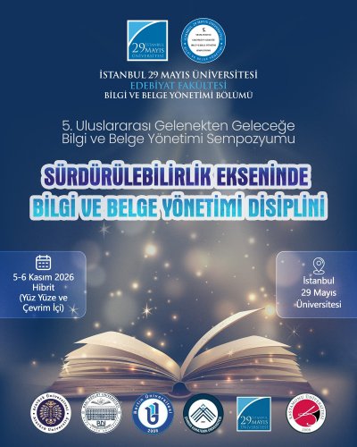 5. Uluslararası Gelenekten Geleceğe Bilgi ve Belge Yönetimi Sempozyumu
