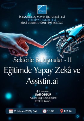 Sektörle Buluşmalar - 2 / Eğitimde Yapay Zekâ ve Assistin.ai