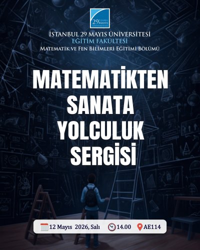 Matematikten Sanata Yolculuk Sergisi