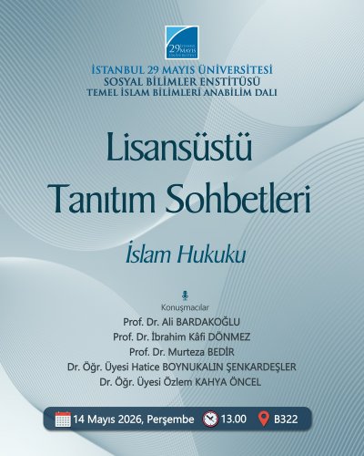 İslam Hukuku Lisansüstü Programları Tanıtım Sohbetleri