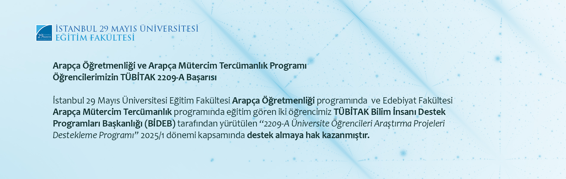 Arapça Öğretmenliği ve Arapça Mütercim Tercümanlık Programı Öğrencilerimizin TÜBİTAK 2209-A Başarısı