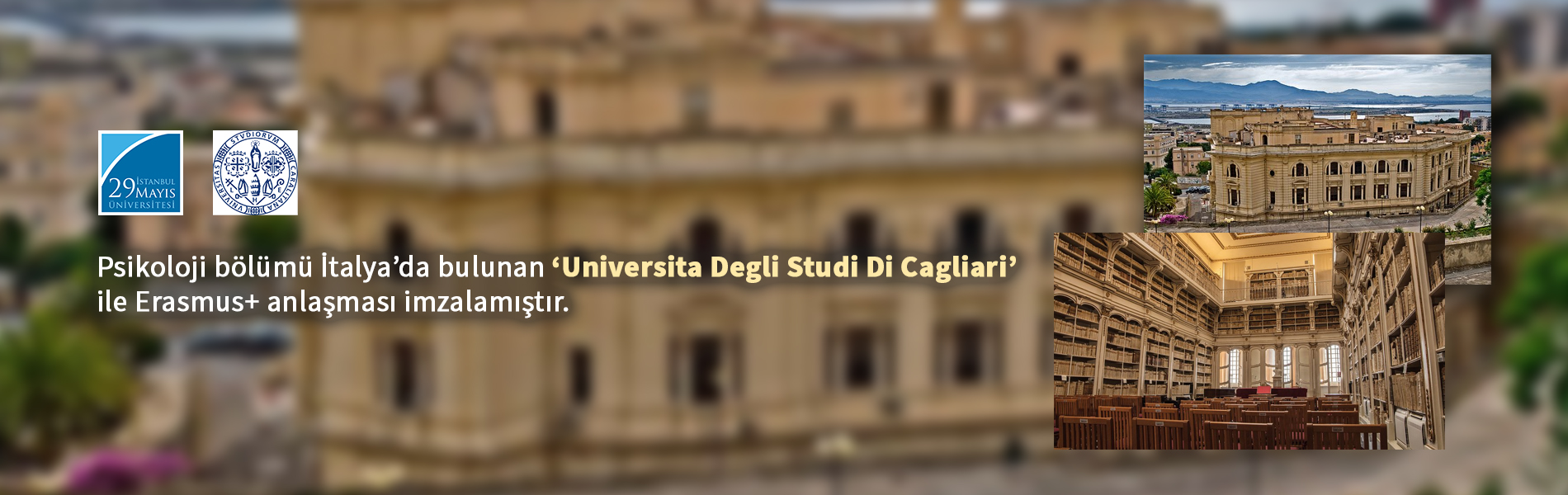 Psikoloji Bölümü İtalya’da Bulunan "Universita Degli Studi Di Cagliari" ile Erasmus+ Anlaşması İmzalamıştır