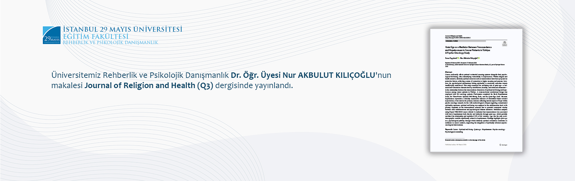 Üniversitemiz Rehberlik ve Psikolojik Danışmanlık Dr. Öğr. Üyesi Nur AKBULUT KILIÇOĞLU'nun Makalesi Journal of Religion and Health (Q3) Dergisinde Yayımlandı