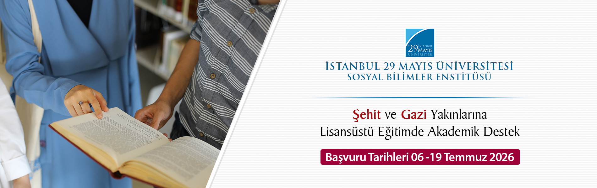 2026-2027 Eğitim Öğretim Yılı Güz Yarıyılı Şehit Yakını, Gazi ve Gazi Yakını Lisansüstü Programları Başvuruları