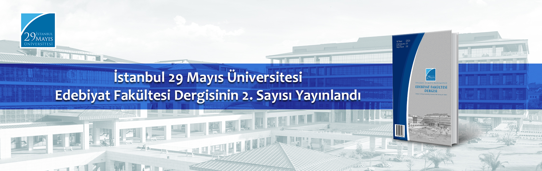 İstanbul 29 Mayıs Üniversitesi Edebiyat Fakültesi Dergisinin 2. Sayısı Yayınlandı