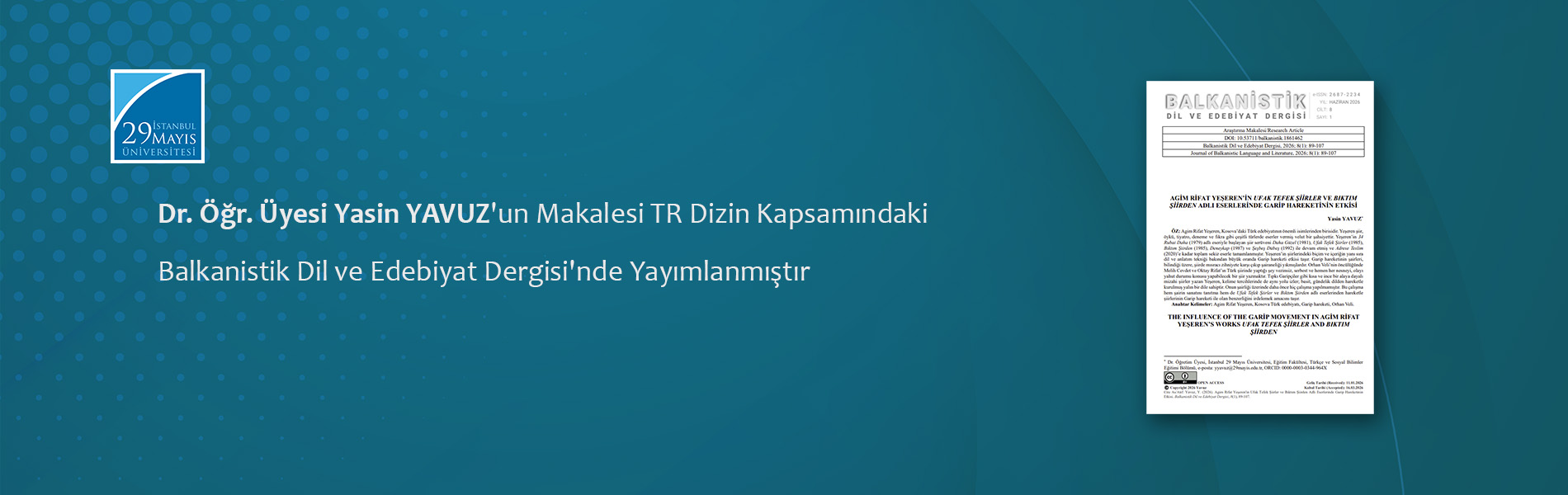 Dr. Öğr. Üyesi Yasin YAVUZ'un Makalesi TR Dizin Kapsamındaki Balkanistik Dil ve Edebiyat Dergisi'nde Yayımlanmıştır