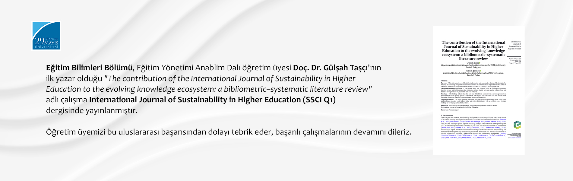 Eğitim Bilimleri Bölümü Öğretim Üyesi Doç. Dr. Gülşah Taşçı'nın İlk Yazar Olduğu Çalışma International Journal of Sustainability in Higher Education (SSCI Q1) Dergisinde Yayınlanmıştır