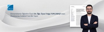Üniversitemiz Öğretim Üyesi Dr. Öğr. Üyesi Tolga TOPÇUBAŞI\'ndan Uluslararası İndeksli Yeni Bir Yayın