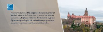 The Angelus Silesius University of Applied Sciences ile Üniversitemiz Arasında 3 Programımızı Kapsayan Kurumlararası Erasmus+ Anlaşması İmzalanmıştır