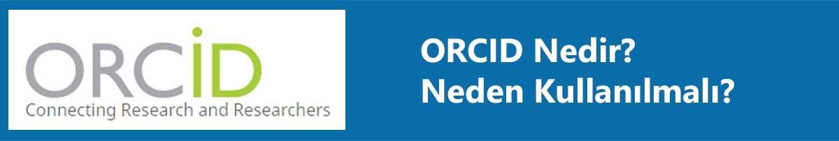 ORCID Nedir?