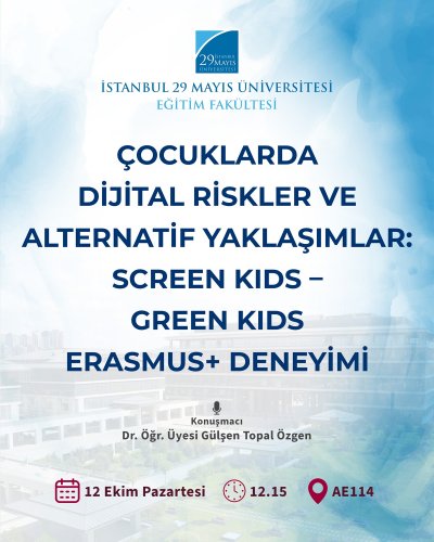 Çocuklarda Dijital Riskler ve Alternatif Yaklaşımlar: “Screen Kids – Green Kids” Erasmus+ Deneyimi