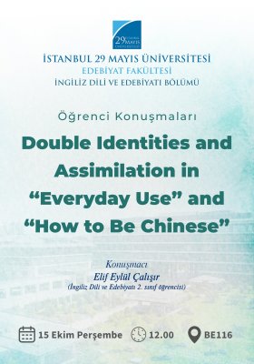 Öğrenci Konuşmaları – Double Identities and Assimilation in “Everyday Use” and “How to Be Chinese”