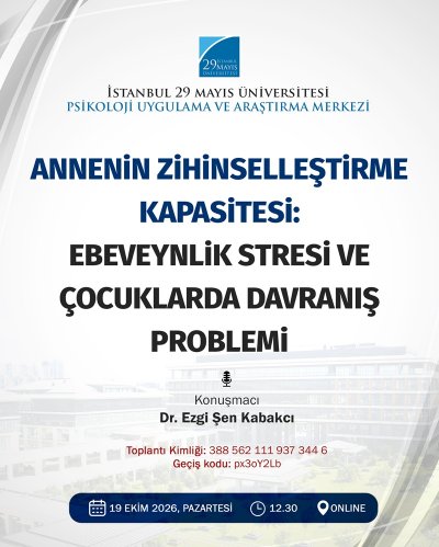 Annenin Zihinselleştirme Kapasitesi: Ebeveynlik Stresi ve Çocuklarda Davranış Problemi