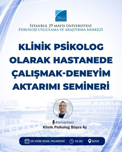 Klinik Psikolog Olarak Hastanede Çalışmak-Deneyim Aktarımı Semineri